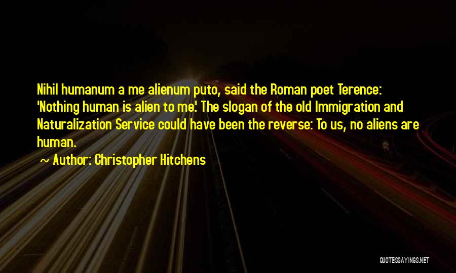 Us Naturalization Quotes By Christopher Hitchens