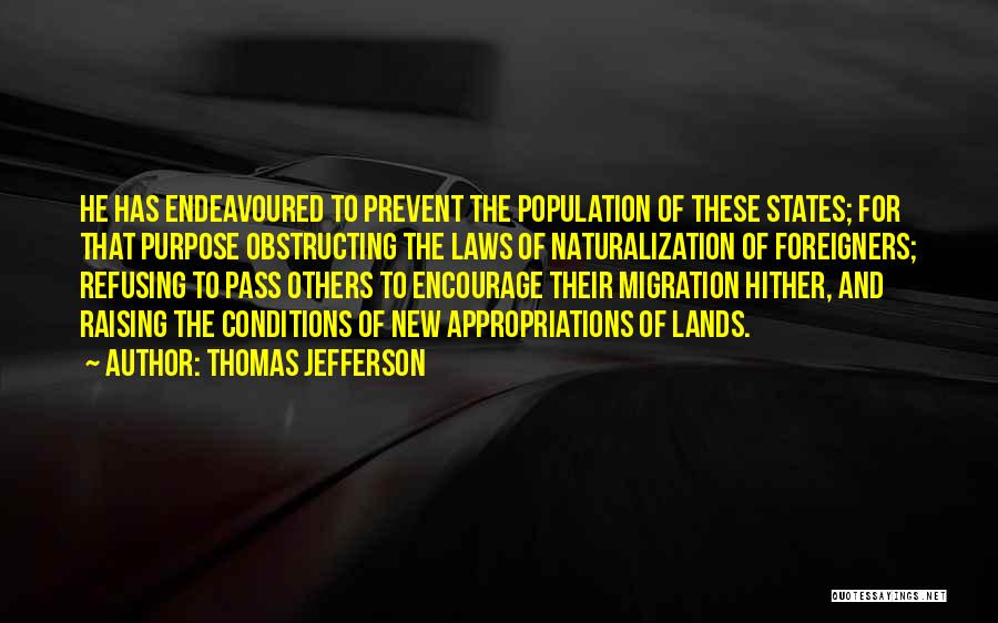 Us Naturalization Quotes By Thomas Jefferson