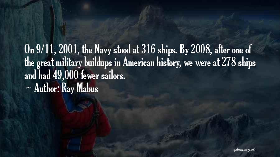 Us Navy Sailors Quotes By Ray Mabus