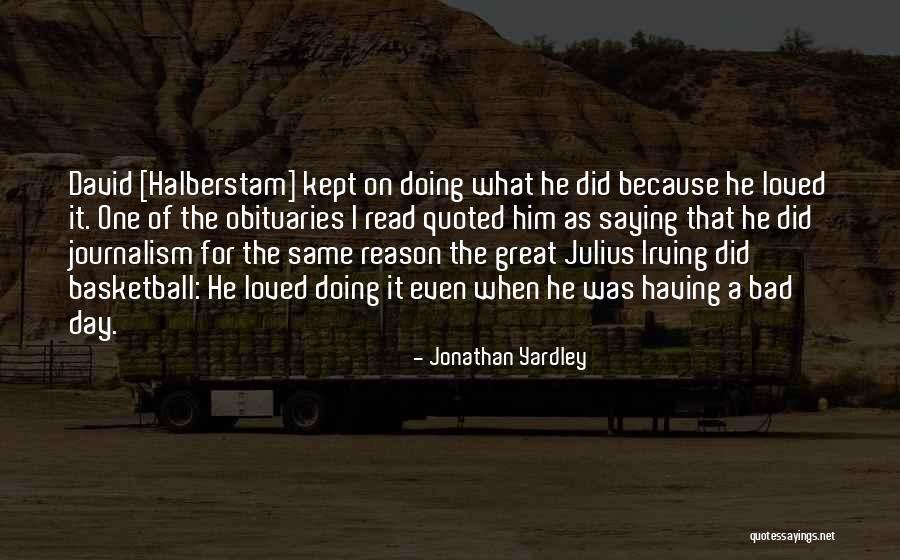 Us Obituaries Quotes By Jonathan Yardley Us Obituaries Quotes By Jonathan Yardley