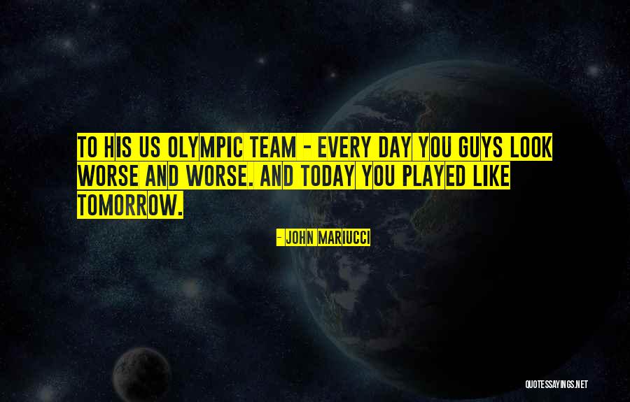 Us Olympic Quotes By John Mariucci Us Olympic Quotes By John Mariucci