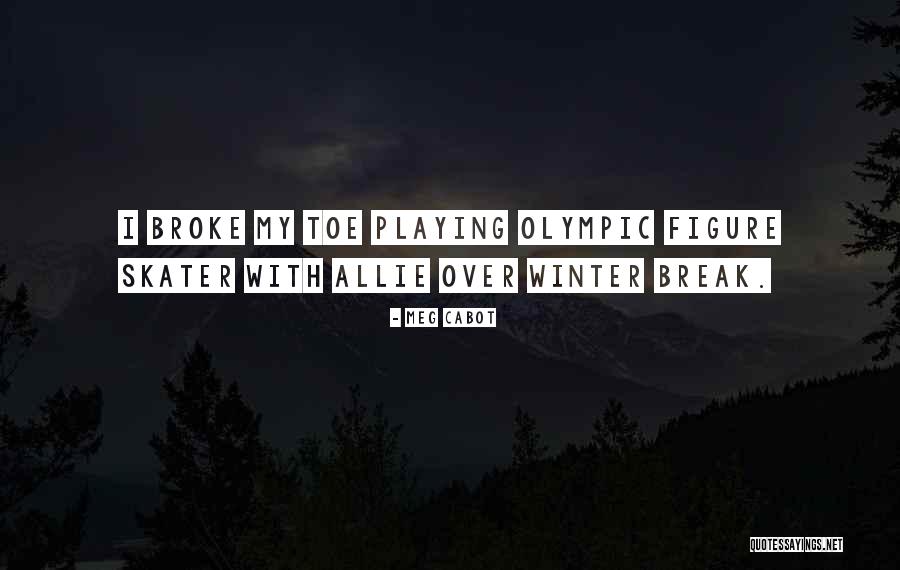 Us Olympic Quotes By Meg Cabot Us Olympic Quotes By Meg Cabot