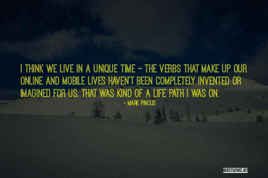 Us Online Quotes By Mark Pincus Us Online Quotes By Mark Pincus