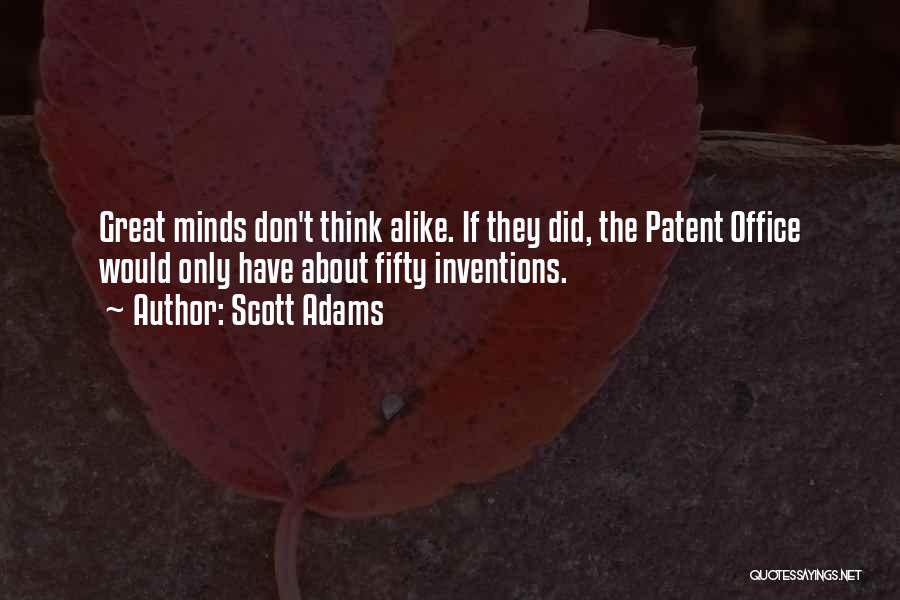 Us Patent Office Quotes By Scott Adams