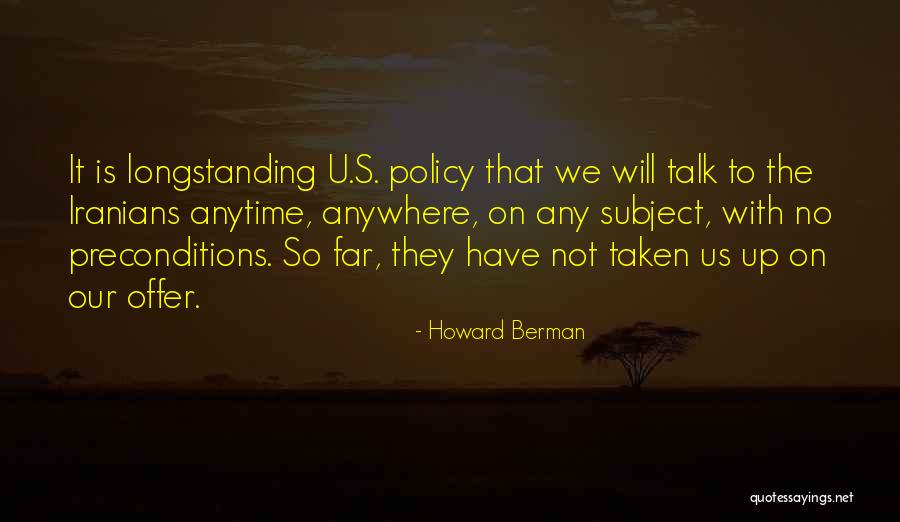 Us Policy Quotes By Howard Berman Us Policy Quotes By Howard Berman