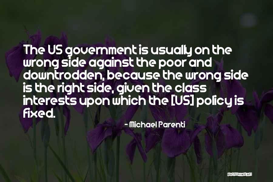 Us Policy Quotes By Michael Parenti Us Policy Quotes By Michael Parenti