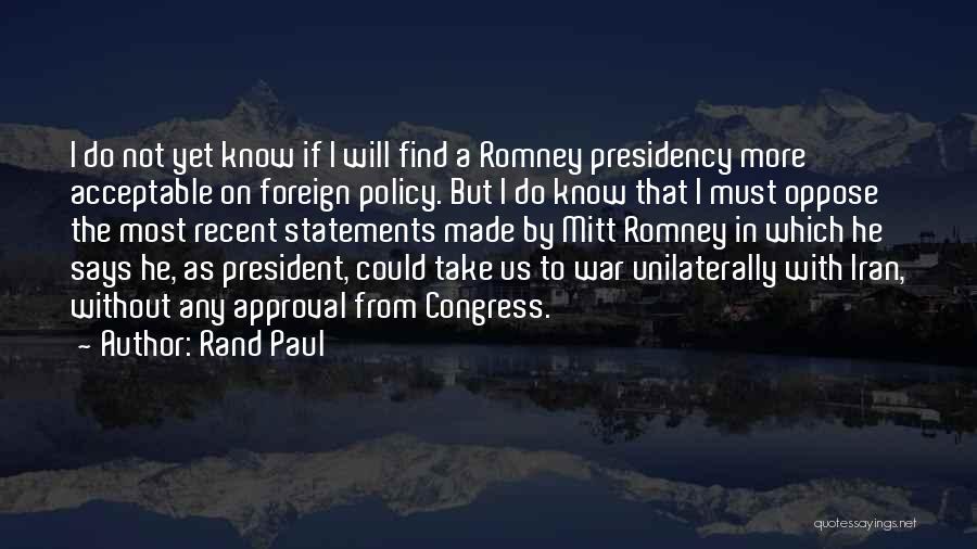 Us Presidency Quotes By Rand Paul