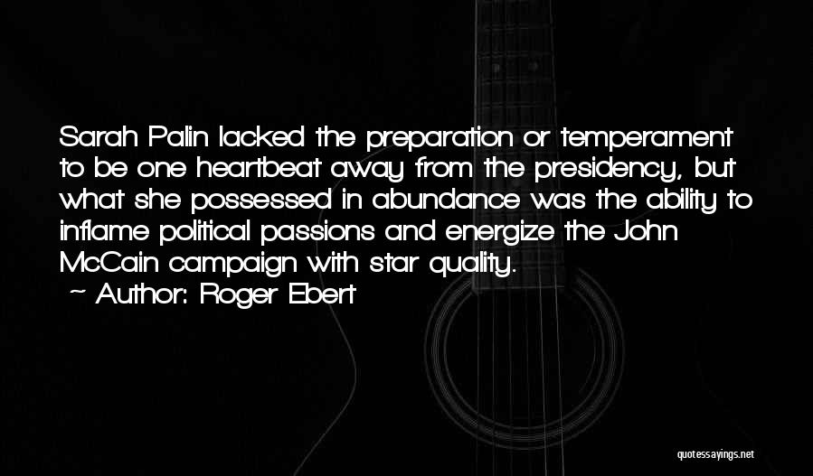 Us Presidency Quotes By Roger Ebert
