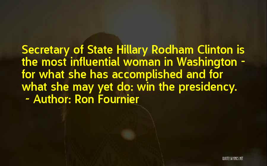 Us Presidency Quotes By Ron Fournier