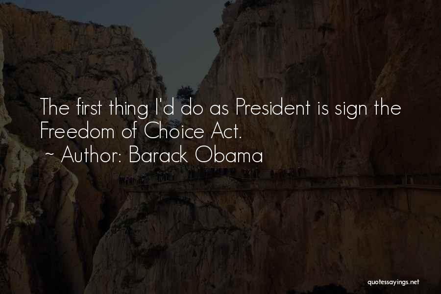 Us President Freedom Quotes By Barack Obama