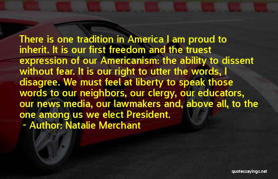 Us President Freedom Quotes By Natalie Merchant