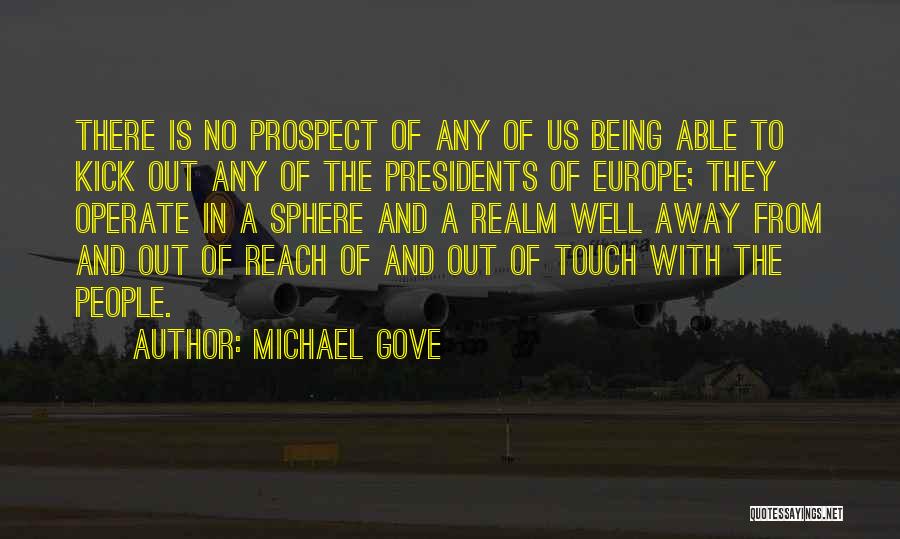 Us Presidents Quotes By Michael Gove