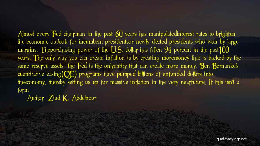 Us Presidents Quotes By Ziad K. Abdelnour