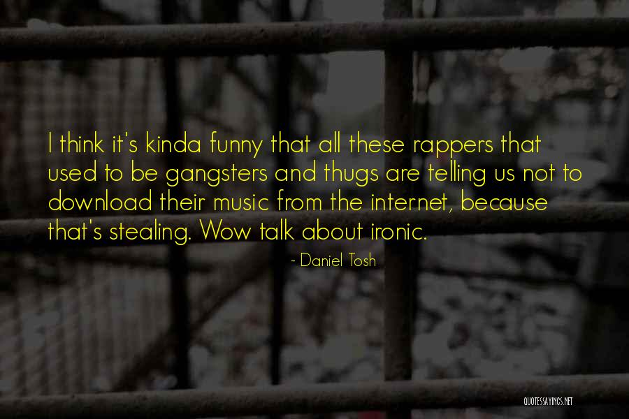 Us Rapper Quotes By Daniel Tosh Us Rapper Quotes By Daniel Tosh