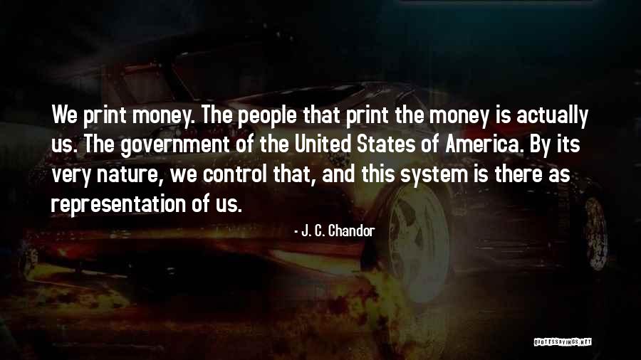 Us Representation Quotes By J. C. Chandor Us Representation Quotes By J. C. Chandor