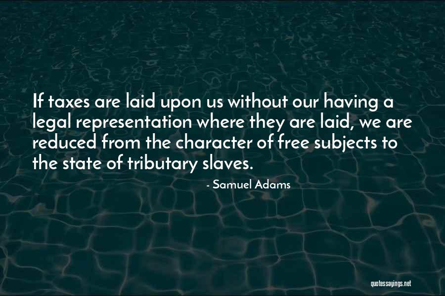 Us Representation Quotes By Samuel Adams Us Representation Quotes By Samuel Adams