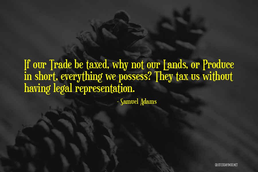 Us Representation Quotes By Samuel Adams Us Representation Quotes By Samuel Adams