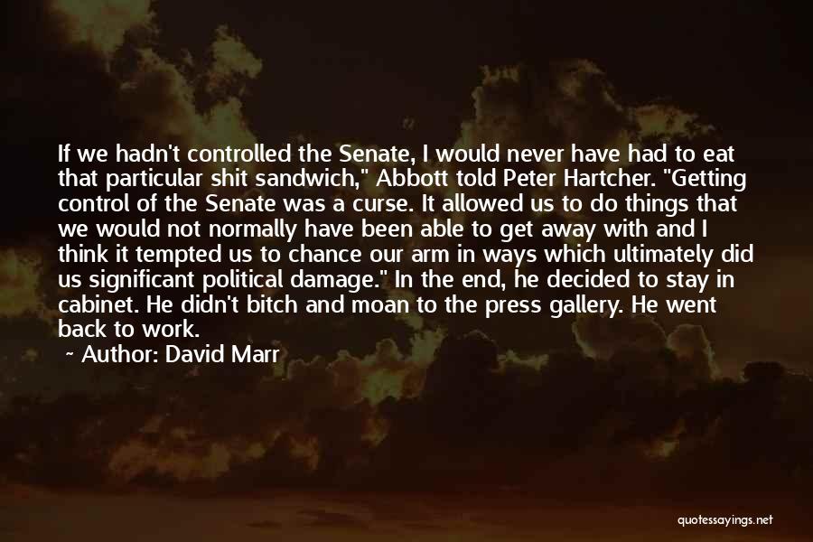 Us Senate Quotes By David Marr