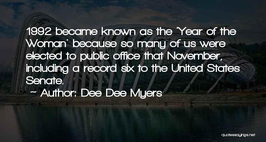 Us Senate Quotes By Dee Dee Myers