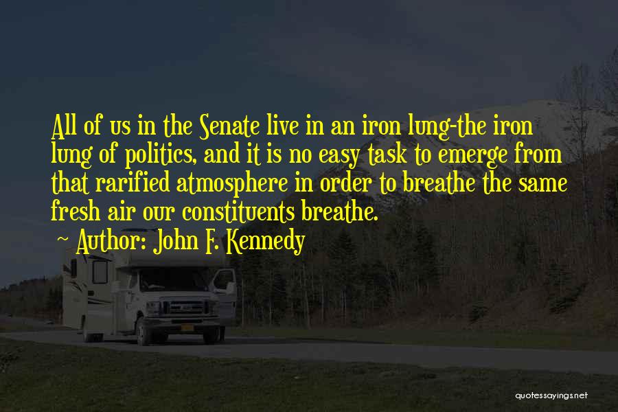 Us Senate Quotes By John F. Kennedy