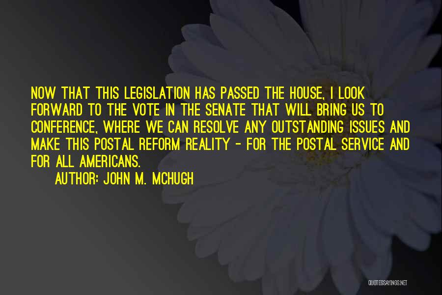 Us Senate Quotes By John M. McHugh