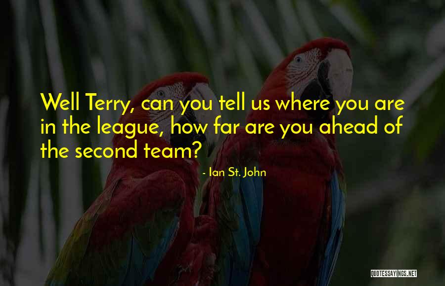 Us Soccer Quotes By Ian St. John