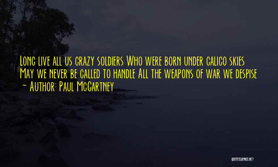 Us Soldiers Quotes By Paul McCartney