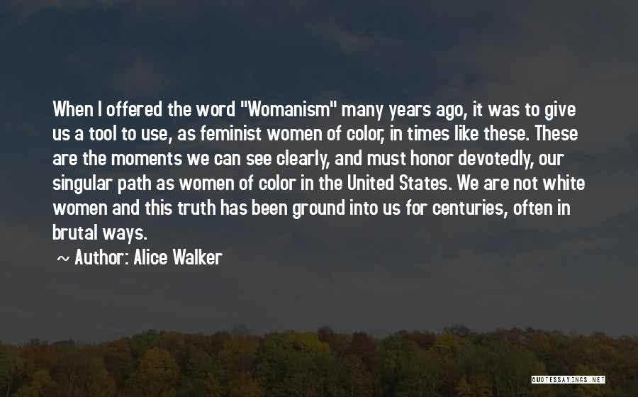 Us States Quotes By Alice Walker