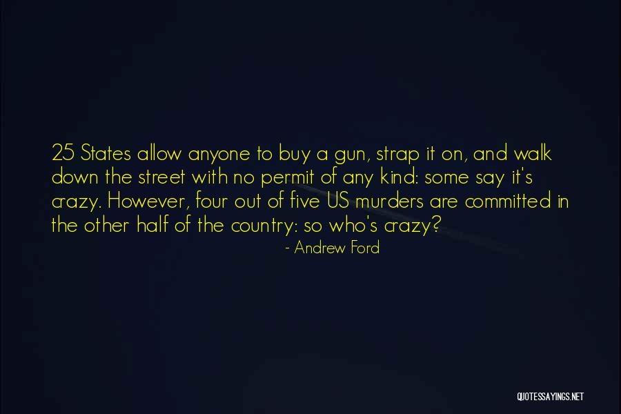 Us States Quotes By Andrew Ford