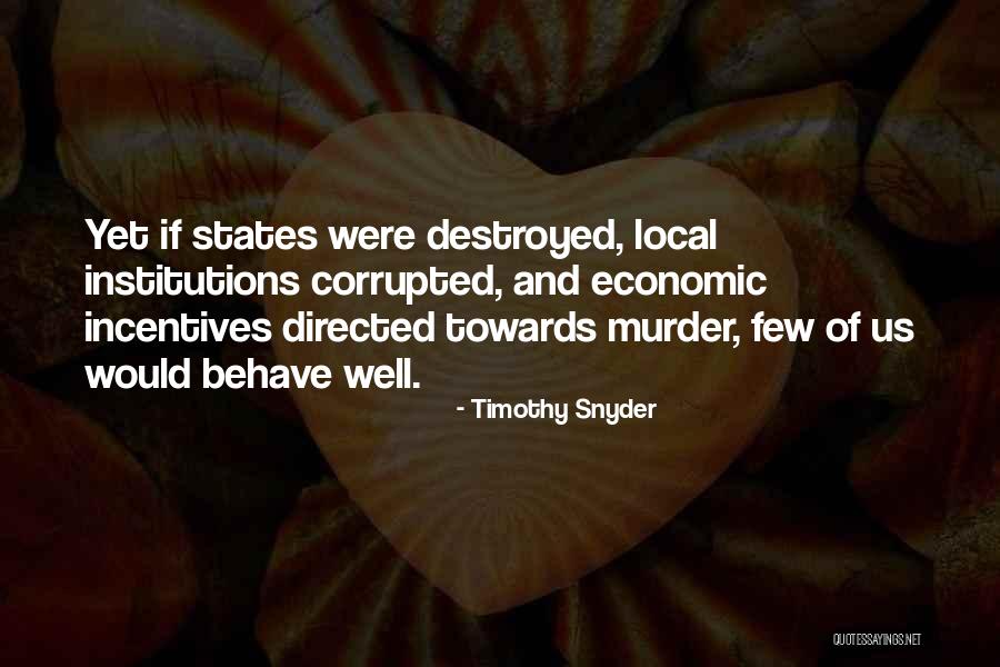 Us States Quotes By Timothy Snyder