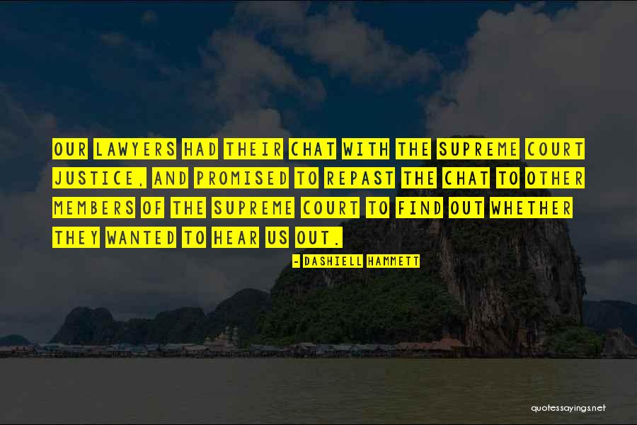 Us Supreme Court Quotes By Dashiell Hammett Us Supreme Court Quotes By Dashiell Hammett