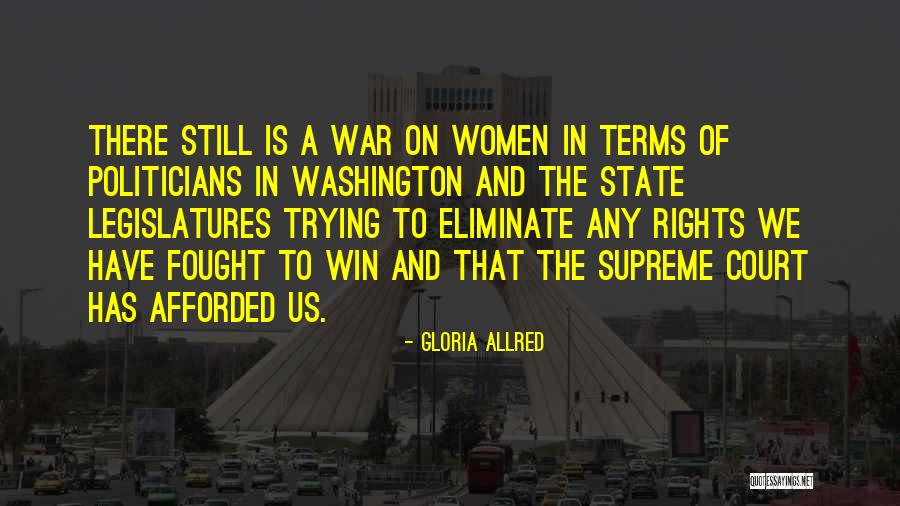 Us Supreme Court Quotes By Gloria Allred Us Supreme Court Quotes By Gloria Allred