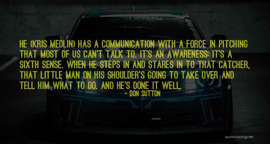 Us Talk Quotes By Don Sutton Us Talk Quotes By Don Sutton