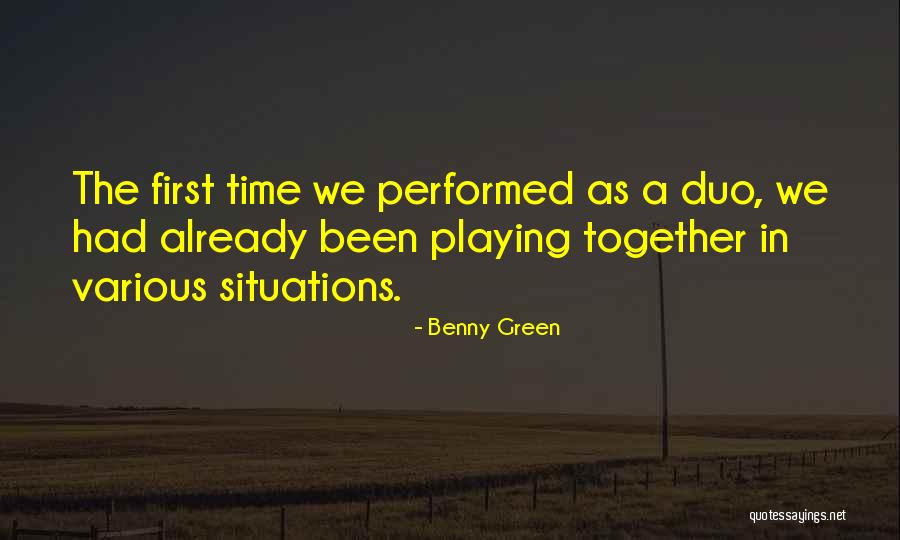 Us The Duo Quotes By Benny Green Us The Duo Quotes By Benny Green