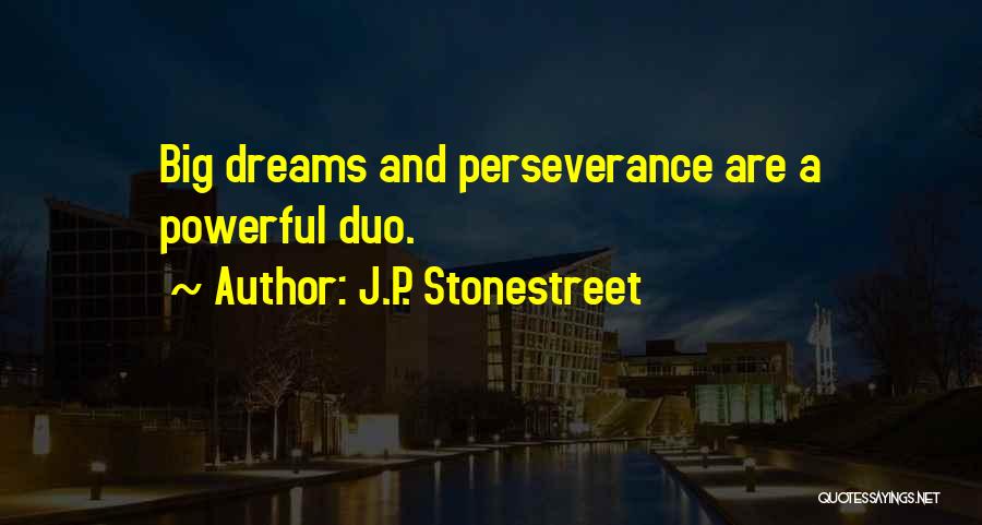 Us The Duo Quotes By J.P. Stonestreet