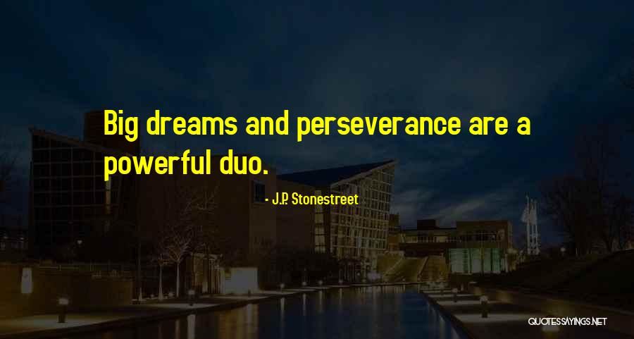 Us The Duo Quotes By J.P. Stonestreet Us The Duo Quotes By J.P. Stonestreet