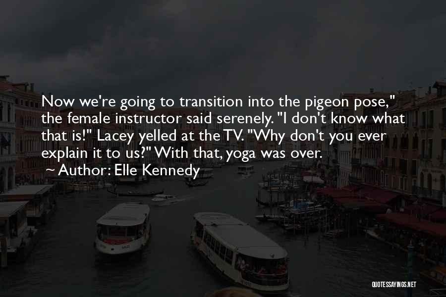 Us Tv Quotes By Elle Kennedy