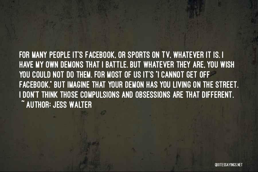 Us Tv Quotes By Jess Walter