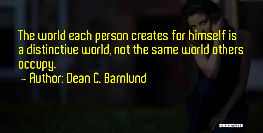Us Vs Them Mentality Quotes By Dean C. Barnlund