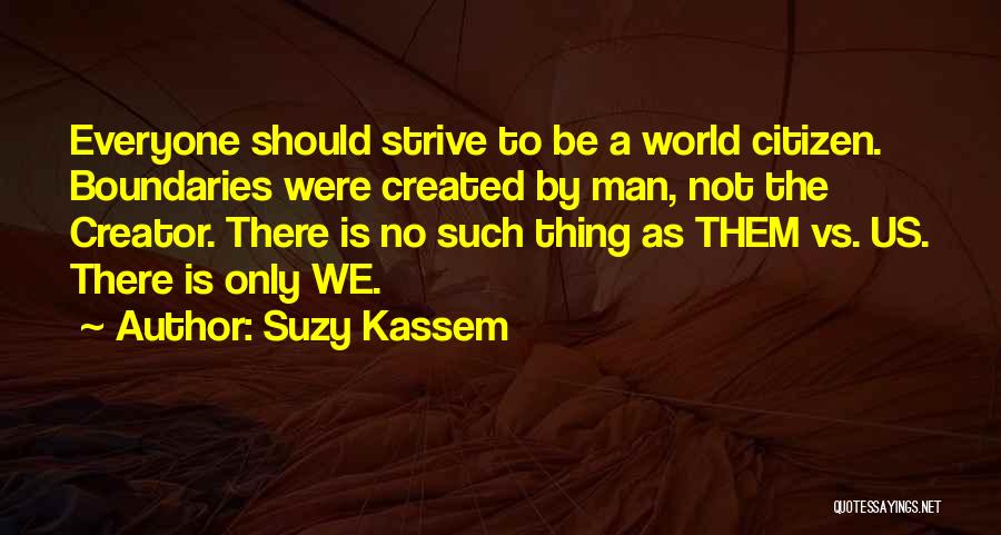 Us Vs Them Quotes By Suzy Kassem