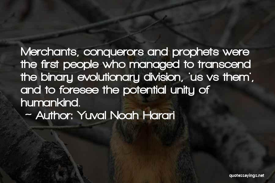 Us Vs Them Quotes By Yuval Noah Harari