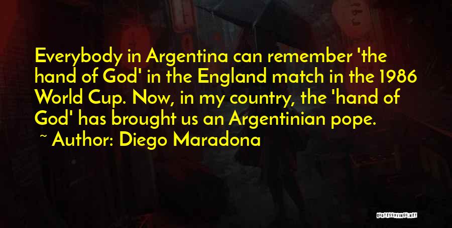 Us World Cup Quotes By Diego Maradona