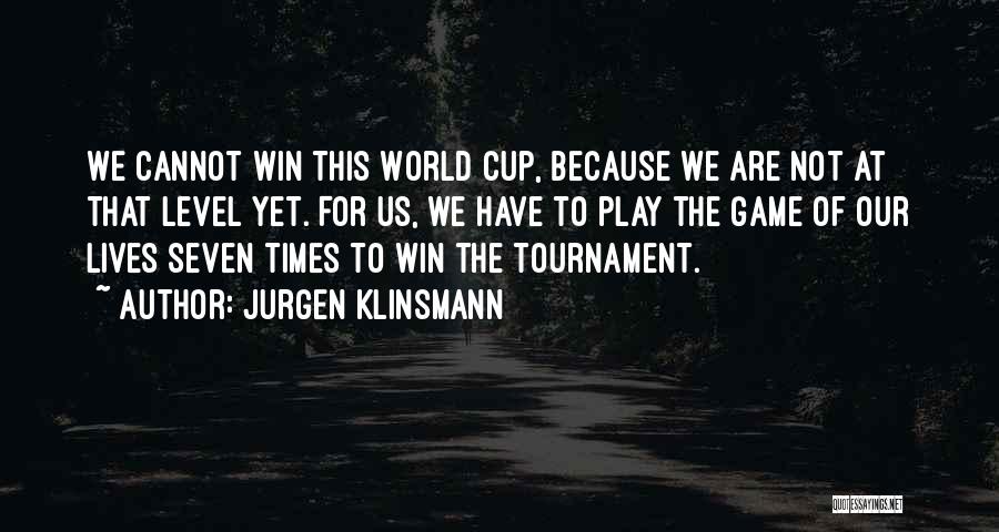 Us World Cup Quotes By Jurgen Klinsmann