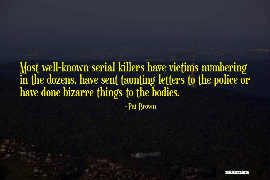 Us10b Quotes By Pat Brown Us10b Quotes By Pat Brown