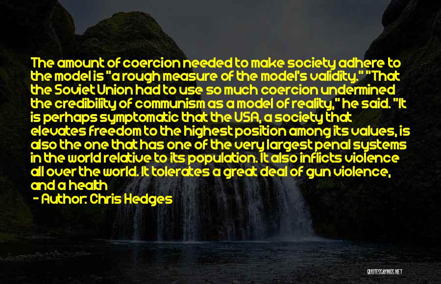 Usa Freedom Quotes By Chris Hedges