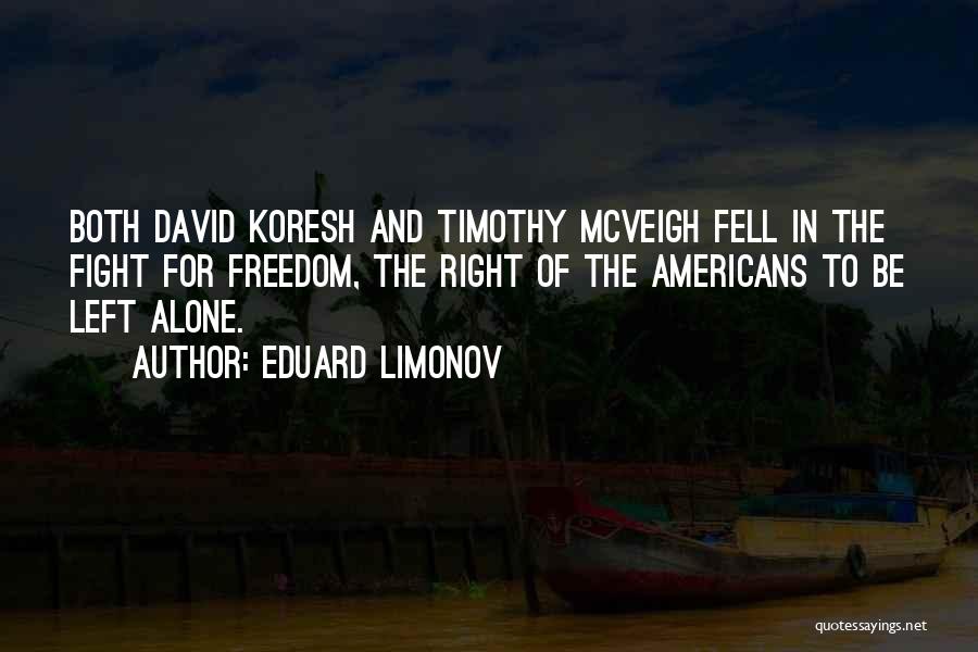 Usa Freedom Quotes By Eduard Limonov