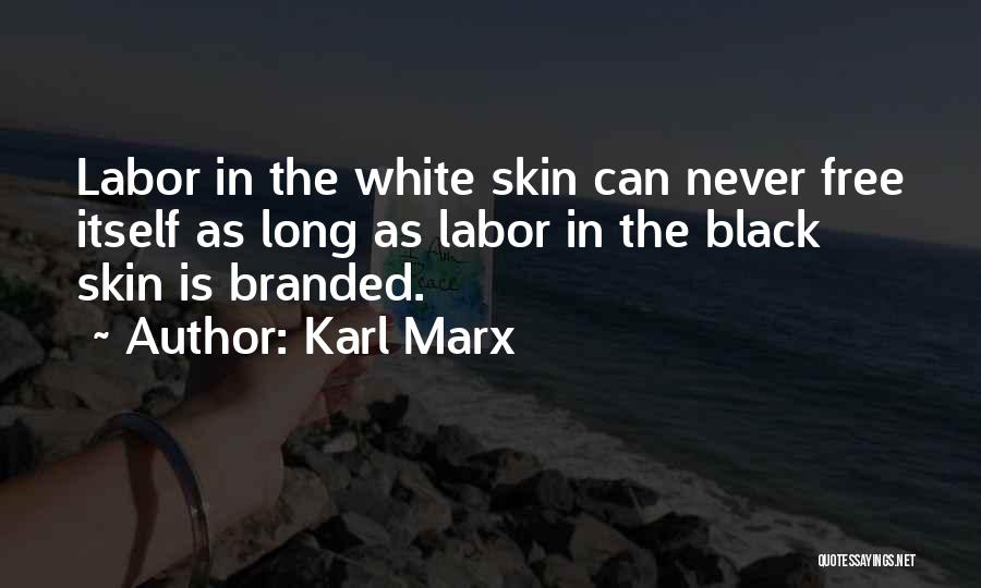 Usa Freedom Quotes By Karl Marx