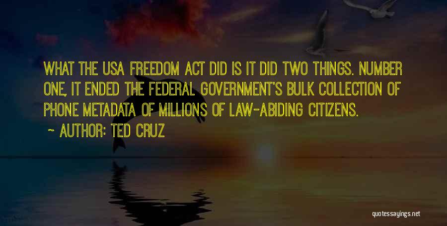 Usa Freedom Quotes By Ted Cruz