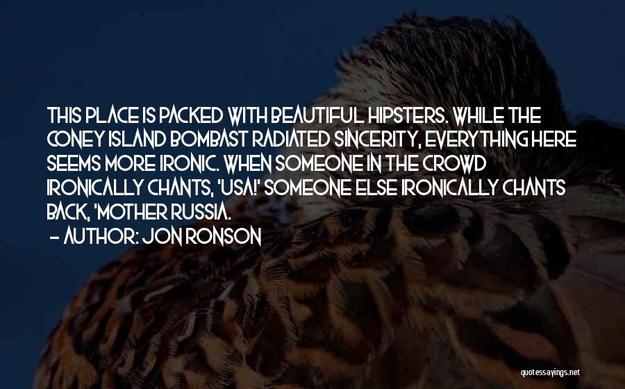 Usa Here I Come Quotes By Jon Ronson