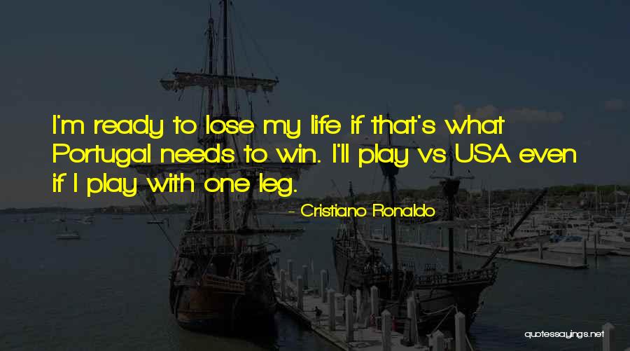 Usa Vs Portugal Quotes By Cristiano Ronaldo